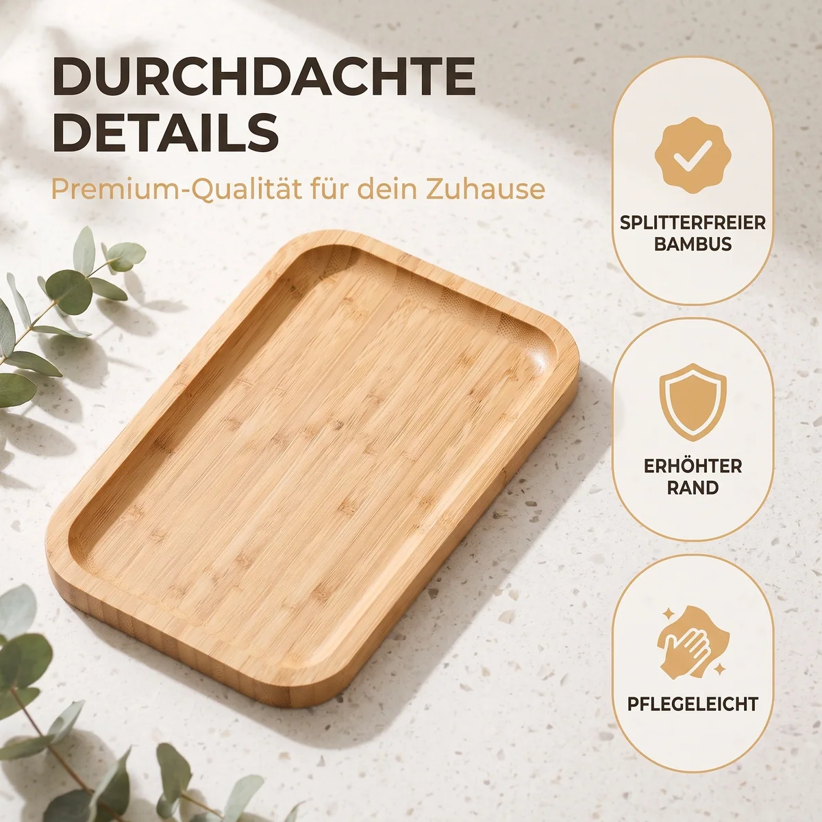 Bamboo tray feature graphic with German text: Durchdachte Details, Splitterfreier Bambus, Erhöhter Rand, Pflegeleicht